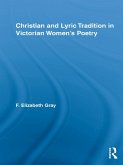 Christian and Lyric Tradition in Victorian Women's Poetry (eBook, ePUB)
