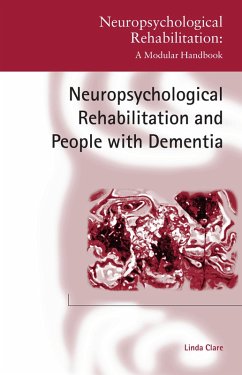 Neuropsychological Rehabilitation and People with Dementia (eBook, ePUB) - Clare, Linda