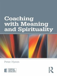 Coaching with Meaning and Spirituality (eBook, PDF) - Hyson, Peter