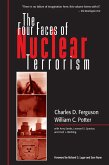 The Four Faces of Nuclear Terrorism (eBook, ePUB)