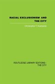 Racial Exclusionism and the City (eBook, PDF)