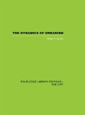 The Dynamics of Urbanism (eBook, PDF) The Dynamics of Urbanism (eBook, PDF)