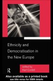 Ethnicity and Democratisation in the New Europe (eBook, PDF)