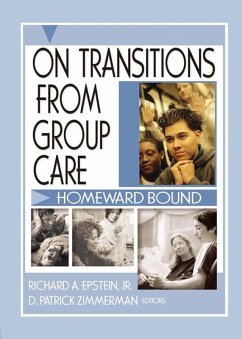 On Transitions From Group Care (eBook, ePUB) - Zimmerman, D Patrick; Epstein Jr, Richard A.