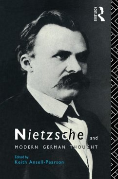 Nietzsche and Modern German Thought (eBook, PDF)