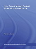 How Courts Impact Federal Administrative Behavior (eBook, ePUB)