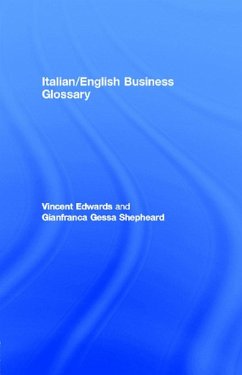 Italian/English Business Glossary (eBook, PDF) - Edwards, Vincent; Shepheard, Gianfranca Gessa