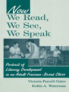 Now We Read, We See, We Speak (eBook, ePUB) - Purcell-Gates, Victoria; Waterman, Robin A.