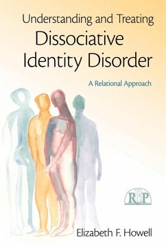 Understanding and Treating Dissociative Identity Disorder (eBook, ePUB) - Howell, Elizabeth F.