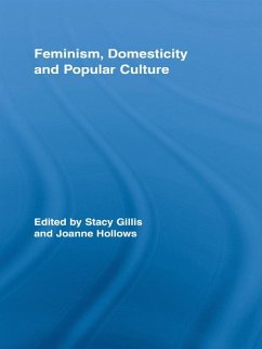 Feminism, Domesticity and Popular Culture (eBook, ePUB) Cover Feminism, Domesticity and Popular Culture (eBook, ePUB)