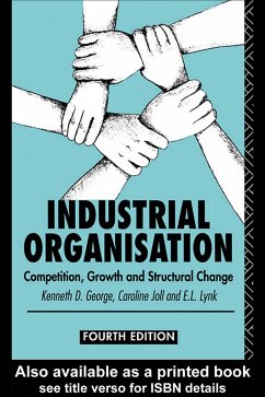 Industrial Organization (eBook, PDF) - George, Kenneth; Joll, Caroline; Lynk, E L