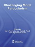 Challenging Moral Particularism (eBook, ePUB)