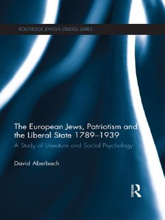 The European Jews, Patriotism and the Liberal State 1789-1939 (eBook, PDF) - Aberbach, David