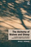 The Alchemy of Wolves and Sheep: A Relational Approach to Internalized Perpetration in Complex Trauma Survivors (eBook, ePUB)