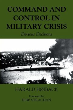 Command and Control in Military Crisis (eBook, PDF) - Hoiback, Harald