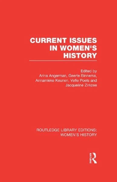 Current Issues in Women's History (eBook, PDF) Current Issues in Women's History (eBook, PDF)