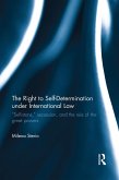 The Right to Self-determination Under International Law (eBook, PDF)