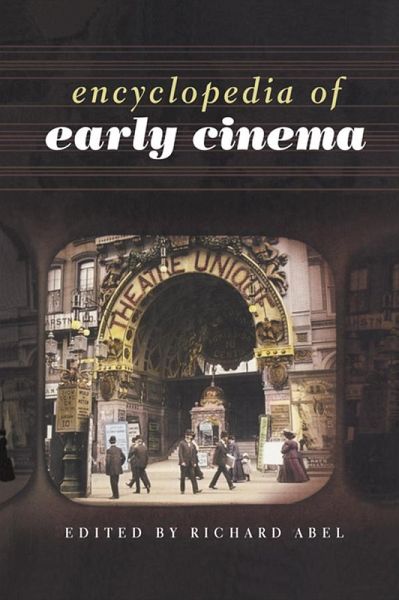 Encyclopedia of Early Cinema (eBook, ePUB)
