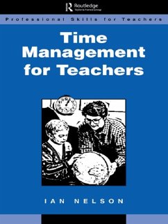 Time Management for Teachers (eBook, ePUB) - Nelson, Ian
