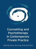 Counselling and Psychotherapy in Contemporary Private Practice (eBook, ePUB)