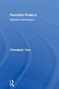 Feminist Poetics (eBook, ePUB) - Threadgold, Terry