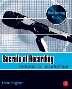 Secrets of Recording (eBook, ePUB) - Bregitzer, Lorne