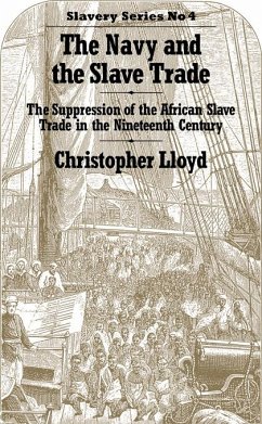 The Navy and the Slave Trade (eBook, ePUB) - Lloyd, Christopher