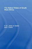 The Native Tribes of South West Africa (eBook, PDF)