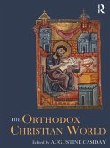 The Orthodox Christian World (eBook, ePUB) The Orthodox Christian World (eBook, ePUB)