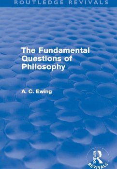 The Fundamental Questions of Philosophy (Routledge Revivals) (eBook, ePUB) - Ewing, Alfred