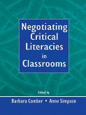 Negotiating Critical Literacies in Classrooms (eBook, ePUB)