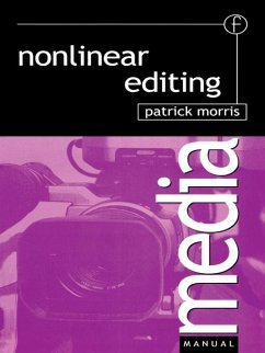 Nonlinear Editing (eBook, PDF) - Morris, Patrick