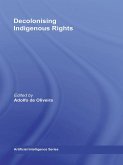 Decolonising Indigenous Rights (eBook, ePUB)