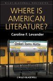 Where is American Literature? (eBook, PDF) Where is American Literature? (eBook, PDF)