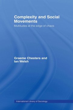 Complexity and Social Movements (eBook, ePUB) - Chesters, Graeme; Welsh, Ian