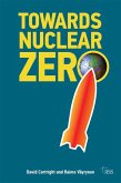 Towards Nuclear Zero (eBook, ePUB)