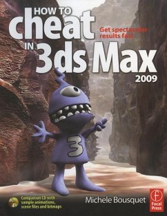 How to Cheat in 3ds Max 2009 (eBook, PDF) - Bousquet, Michele