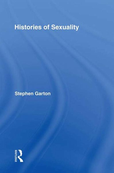 Histories of Sexuality (eBook, ePUB) Histories of Sexuality (eBook, ePUB)