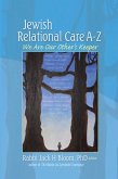 Jewish Relational Care A-Z (eBook, ePUB) Jewish Relational Care A-Z (eBook, ePUB)