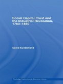 Social Capital, Trust and the Industrial Revolution (eBook, ePUB)