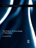 The Politics of Knowledge in Education (eBook, PDF)