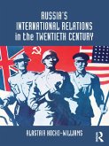 Russia's International Relations in the Twentieth Century (eBook, PDF)