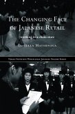 The Changing Face of Japanese Retail (eBook, ePUB)