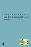 Postmodernity and the Fragmentation of Welfare (eBook, PDF)