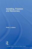 Gambling, Freedom and Democracy (eBook, ePUB)