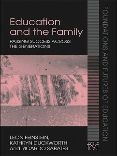 Education and the Family (eBook, ePUB) - Feinstein, Leon; Duckworth, Kathryn; Sabates, Ricardo