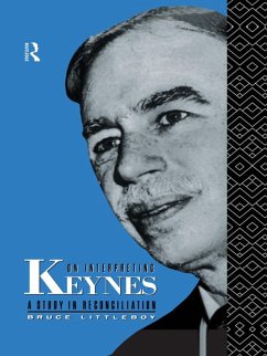 On Interpreting Keynes (eBook, PDF) - Littleboy, Bruce On Interpreting Keynes (eBook, PDF) - Littleboy, Bruce
