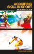 Acquiring Skill in Sport: An... - Bild 1