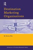 Destination Marketing Organisations (eBook, ePUB) Destination Marketing Organisations (eBook, ePUB)