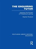 The Enquiring Tutor (RLE Edu O) (eBook, ePUB)